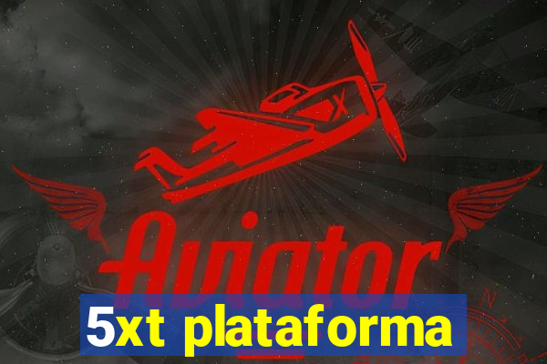 5xt plataforma